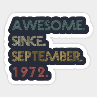 Awesome Since September 1972 Sticker